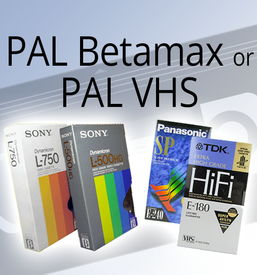 PAL Betamax Tapes | Transfer PAL VHS | Reel-Transfers